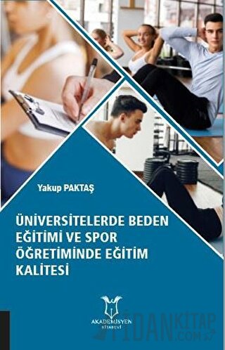 Üniversitelerde Beden Eğitimi ve Spor Öğretiminde Eğitim Kalitesi Yaku