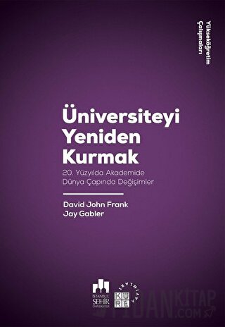 Üniversiteyi Yeniden Kurmak David John Frank