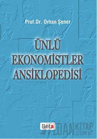 Ünlü Ekonomistler Ansiklopedisi Orhan Şener