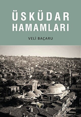 Üsküdar Hamamları Veli Baçaru