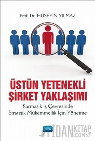 Üstün Yetenekli Şirket Yaklaşımı Hüseyin Yılmaz