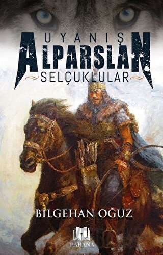 Uyanış Alparslan - Selçuklular Bilgehan Oğuz