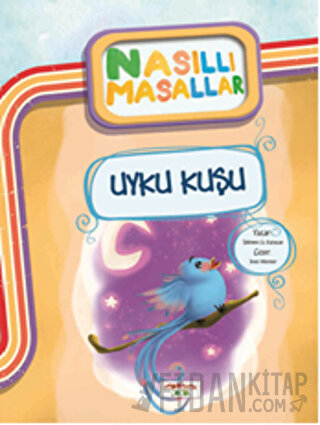 Uyku Kuşu - Nasıllı Masallar Şebnem Güler Karacan