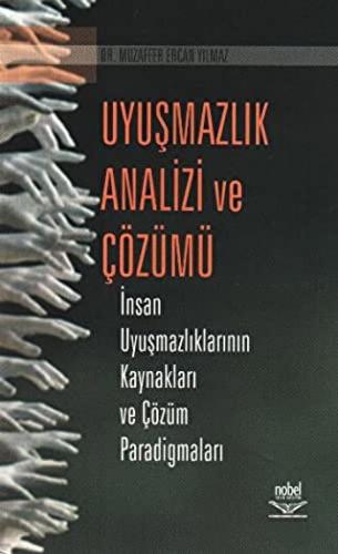 Uyuşmazlık Analizi ve Çözümü İnsan Uyuşmazlıklarının Kaynakları ve Çöz