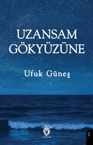 Uzansam Gökyüzüne Ufuk Güneş