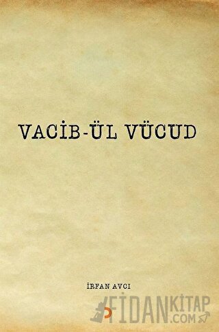 Vacib-ül Vücud İrfan Avcı