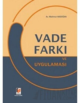 Vade Farkı ve Uygulaması (Ciltli) Mahmut Akdoğan