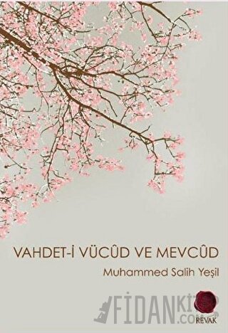 Vahdet-i Vücud ve Mevcud Muhammed Salih Yeşil