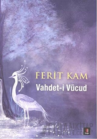 Vahdet-i Vücud Ferit Kam