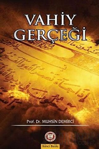 Vahiy Gerçeği Muhsin Demirci