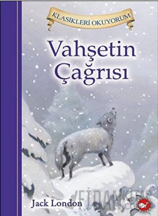 Vahşetin Çağrısı (Ciltli) Jack London