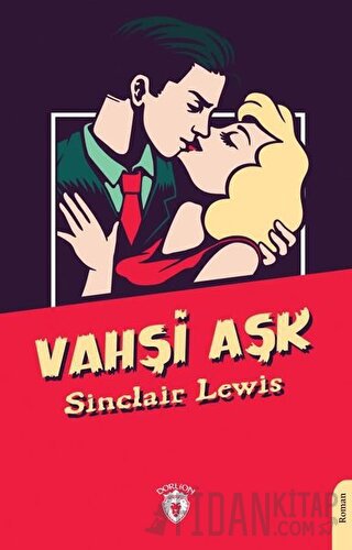 Vahşi Aşk Sinclair Lewis