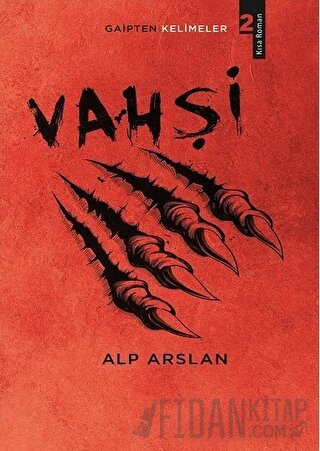 Vahşi - Gaipten Kelimeler 2 Alp Arslan