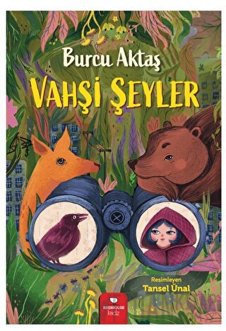 Vahşi Şeyler Burcu Aktaş