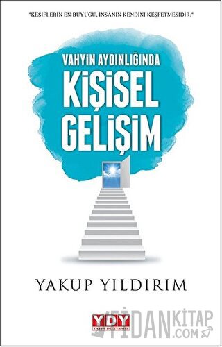 Vahyin Aydılığında Kişisel Gelişim Yakup Yıldırım