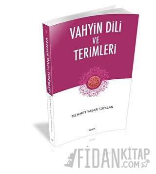 Vahyin Dili ve Terimleri Mehmet Yaşar Soyalan