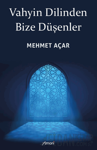 Vahyin Dilinden Bize Düşenler Mehmet Açar