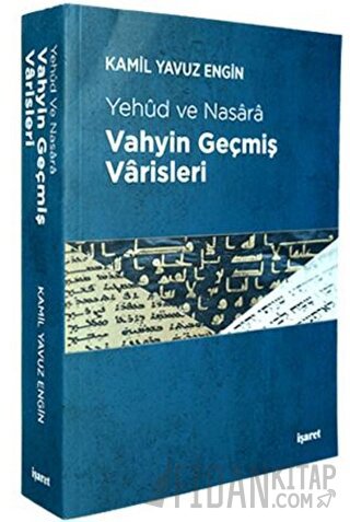 Vahyin Geçmiş Varisleri Kamil Yavuz Engin