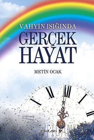 Vahyin Işığında Gerçek Hayat Metin Ocak