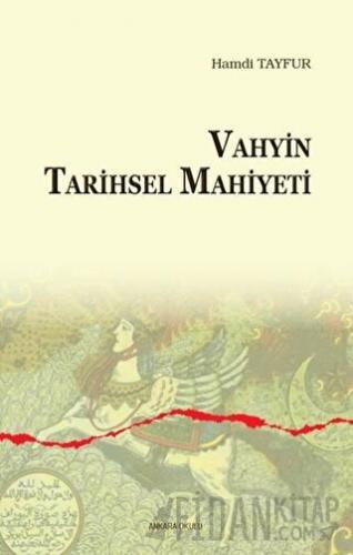 Vahyin Tarihsel Mahiyeti Hamdi Tayfur