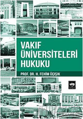 Vakıf Üniversiteleri Hukuku H. Fehim Üçışık