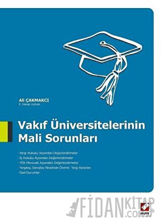 Vakıf Üniversitelerinin Mali Sorunları Ali Çakmakcı