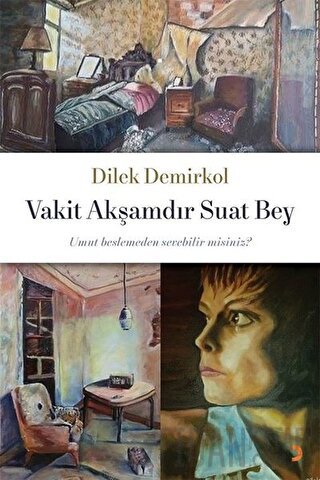 Vakit Akşamdır Suat Bey Dilek Demirkol