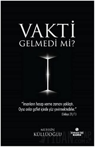 Vakti Gelmedi Mi? Muhsin Küllüoğlu