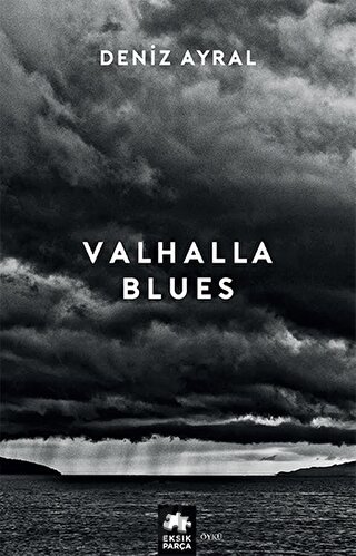 Valhalla Blues Deniz Ayral