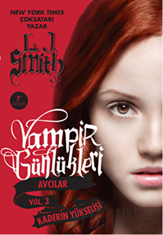 Vampir Günlükleri Avcılar Vol. 3: Kaderin Yükselişi L. J. Smith