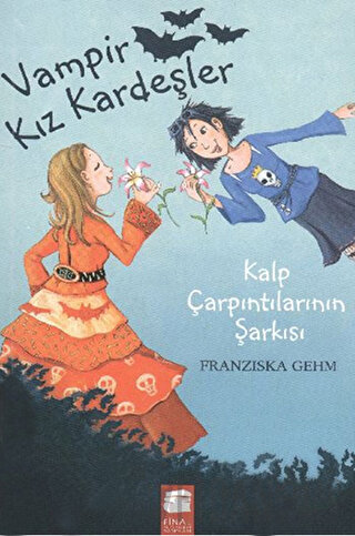 Vampir Kız Kardeşler - Kalp Çarpıntılarının Şarkısı Franziska Gehm