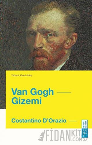 Van Gogh Gizemi Costantino D'Orazio