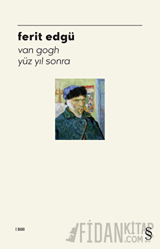 Van Gogh Yüz Yıl Sonra Ferit Edgü