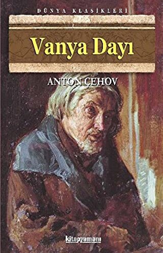 Vanya Dayı Anton Pavloviç Çehov