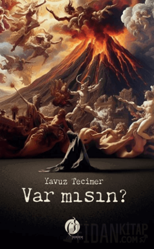 Var Mısın? Yavuz Tecimer