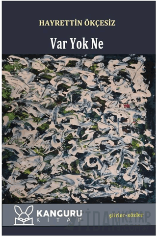 Var Yok Ne Hayrettin Ökçesiz