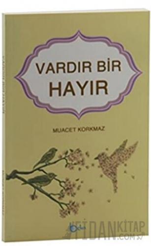 Vardır Bir Hayır Muacet Korkmaz