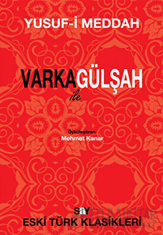 Varka ile Gülşah Yusuf-ı Meddah