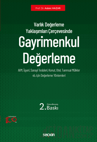 Varlık Değerleme Yaklaşımları ÇerçevesindeGayrimenkul Değerleme Adalet