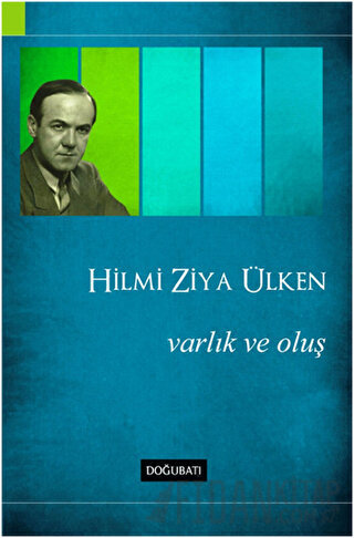 Varlık ve Oluş Hilmi Ziya Ülken