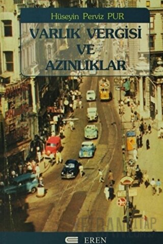 Varlık Vergisi ve Azınlıklar Hüseyin Perviz Pur