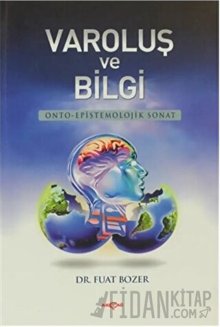 Varoluş ve Bilgi Fuat Bozer