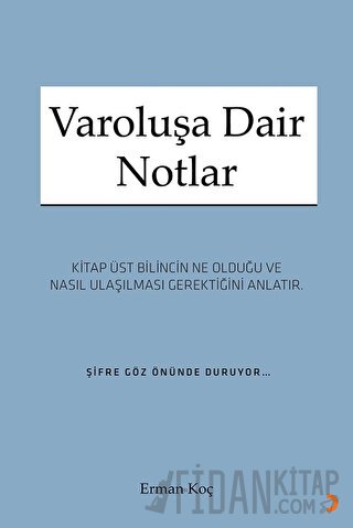 Varoluşa Dair Notlar Erman Koç