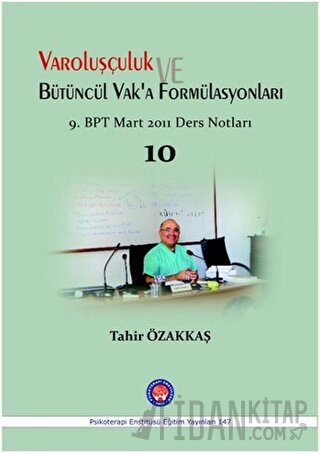 Varoluşçuluk Bütüncül Vak'a Formülasyonları Tahir Özakkaş