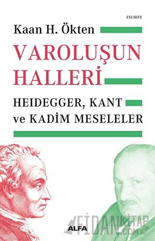 Varoluşun Halleri Kaan Ökten