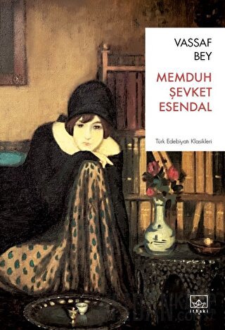 Vassaf Bey Memduh Şevket Esendal