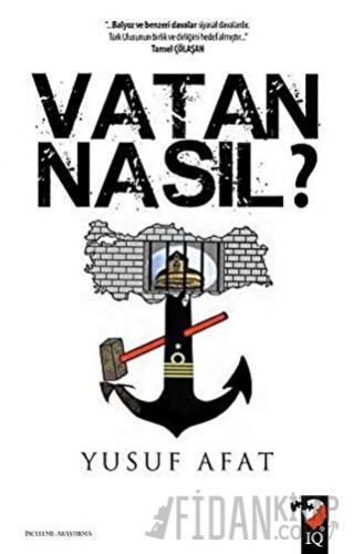 Vatan Nasıl? Yusuf Afat