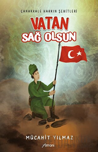 Vatan Sağ Olsun Mücahit Yılmaz