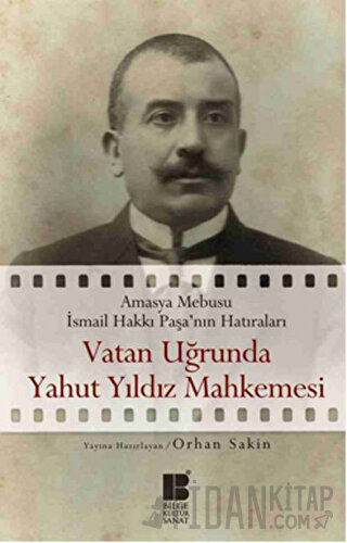 Vatan Uğrunda Yahut Yıldız Mahkemesinde Orhan Sakin