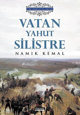 Vatan Yahut Silistre Namık Kemal